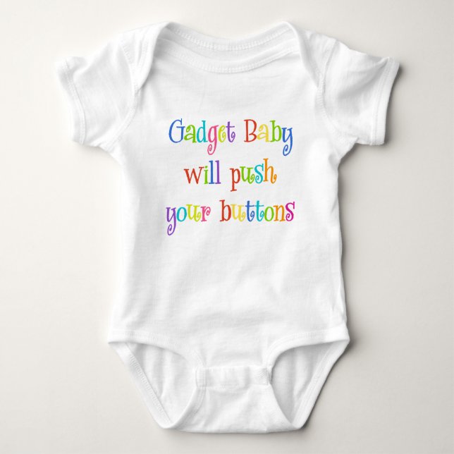Cute Gadget Baby Will Push Your Buttons Baby Bodysuit (Front)