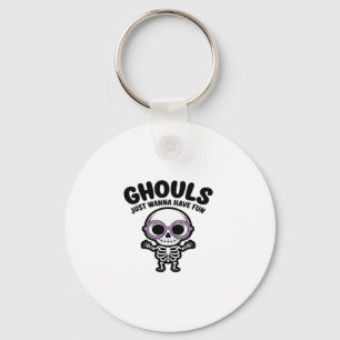 Cute Ghouls Just Wanna Have Fun Skeleton Key Ring
