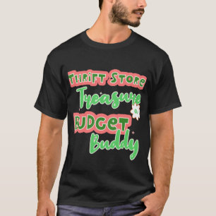 Cute gift for those who love thrifting T-Shirt
