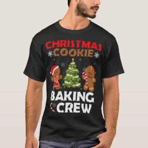 Cute Gingerbread Christmas Cookie Baking Crew T-Shirt