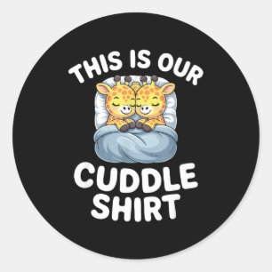 Cute Giraffe Couple This Is Our Cuddle Classic Round Sticker