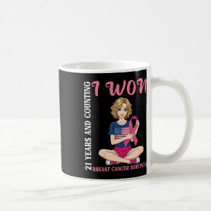 Cute Girl 21 Years And Counting I Won Breast Cance Coffee Mug