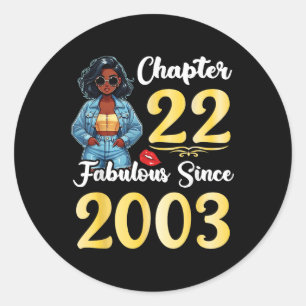 Cute Girl Chapter 22 Years Old Fabulous Since 2003 Classic Round Sticker