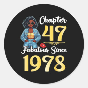 Cute Girl Chapter 47 Years Old Fabulous Since 1978 Classic Round Sticker
