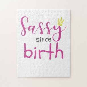 Cute Girl Gift Sass Sassy Since Birth Gift Jigsaw Puzzle