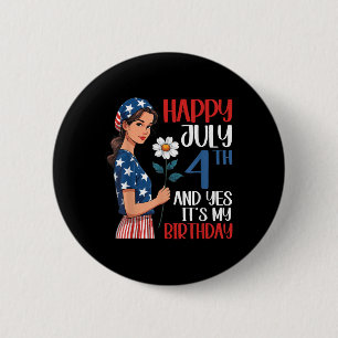 Cute Girl Sunflower Happy July 4th And Yes It’s My 6 Cm Round Badge