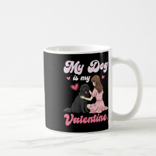Cute Girl With My Dog Is My Valentine Newfoundland Coffee Mug