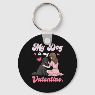 Cute Girl With My Dog Is My Valentine Newfoundland Key Ring