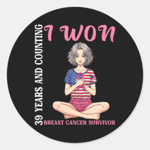 Cute Girl &#; Years And Counting I Won Breast Can Classic Round Sticker