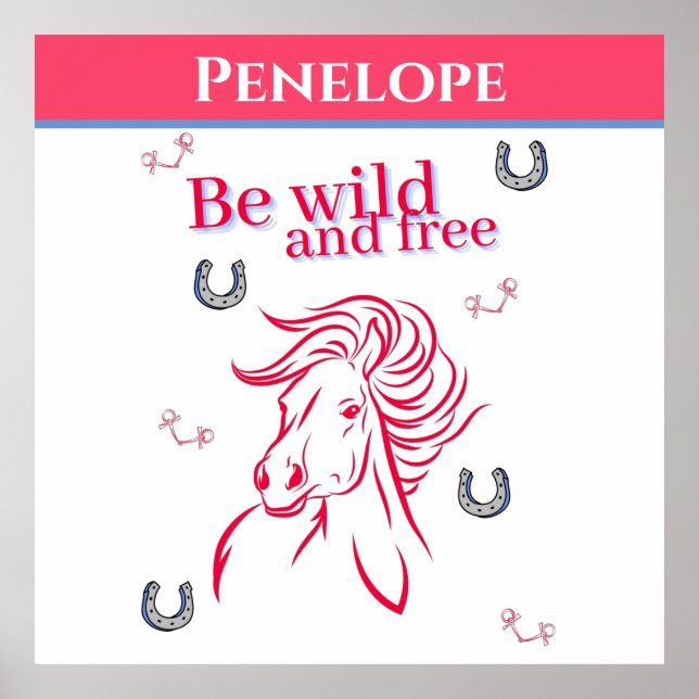 Cute Girls Be Wild and Free Decorative Horse Poster (Front)