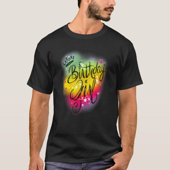 Cute Girls Birthday Party Birthday Airbrush Graffi T-Shirt (Front)