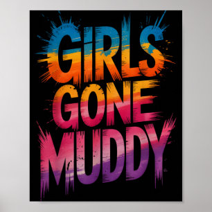 Cute girls gone muddy mud run mudder buddies poster