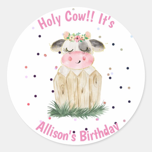 Cute Girls Holy Cow Birthday Party   Classic Round Sticker (Front)