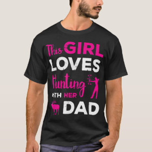 Cute Girls Hunting Dad Daughter Hunting Buddy Hunt T-Shirt