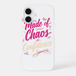 Cute Girly Made Of Chaos And Confidence iPhone 16 Case