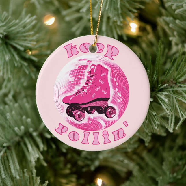 Cute Girly Pink Roller Skate Keep Rollin Girl Ceramic Ornament (Tree)