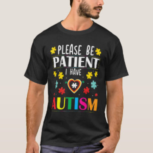 Cute Glam Please Be Patient With Me I Have Autism T-Shirt