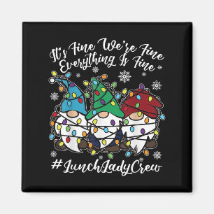 Cute Gnomes Everything Is Fine Christmas Lunch Lad Magnet
