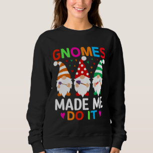 Cute Gnomies for Garden  Gnomes Sweatshirt