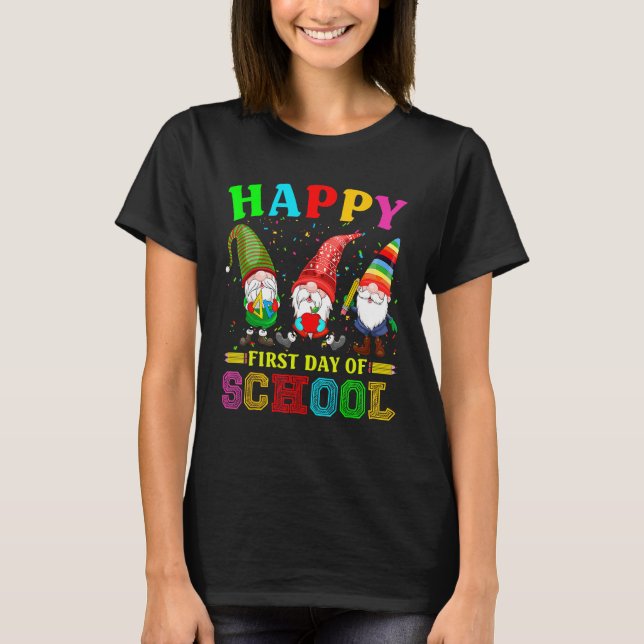 Cute Gnomies Happy First Day Of School Back To Sch T-Shirt (Front)