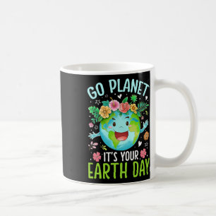 Cute Go Planet Its Your Earth Birthday Day Teacher Coffee Mug