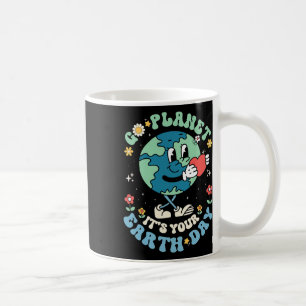 Cute Go Planet Its Your Earth Day 2025 Teacher Kid Coffee Mug