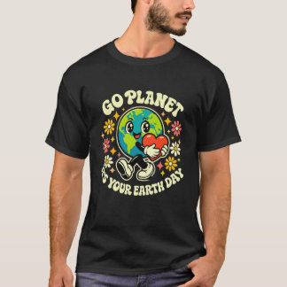 Cute Go Planet Its Your Earth Day 2026 Teacher Kid T-Shirt