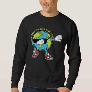 Cute Go Planet Its Your Earth Day Dabbing 2023 kid Sweatshirt