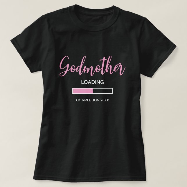 Cute Godmother Loading Completion 2025 Baby Girl T-Shirt (Design Front)