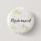 Cute Gold Glitter Bridesmaid Button