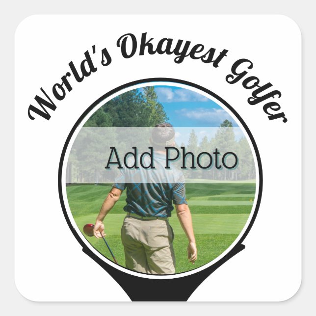 Cute Golf players photo World's Okayest Golfer Square Sticker (Front)