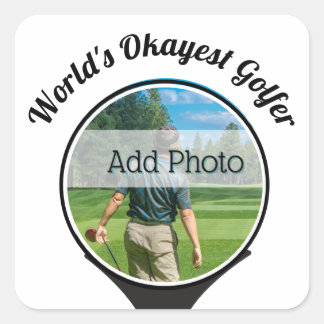 Cute Golf players photo World's Okayest Golfer Square Sticker