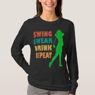 Cute Golf Swing Swear Drink Repeat Love Golf Women T-Shirt