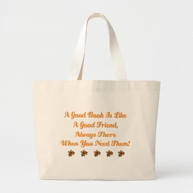 Cute Good Book is a Good Friend T-shirt Large Tote Bag (Front)