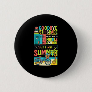 Cute goodbye 5th grade middle school summer break 6 cm round badge