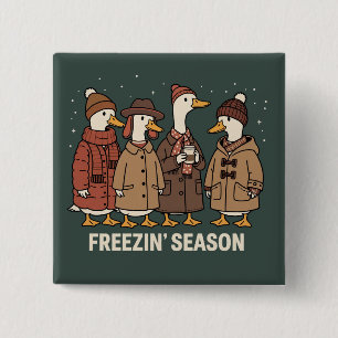 Cute Goose Freezin' Season Winter Cosy Fall Duck  15 Cm Square Badge