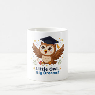 Cute Graduation Owl Little Owl Big Dreams Coffee Mug