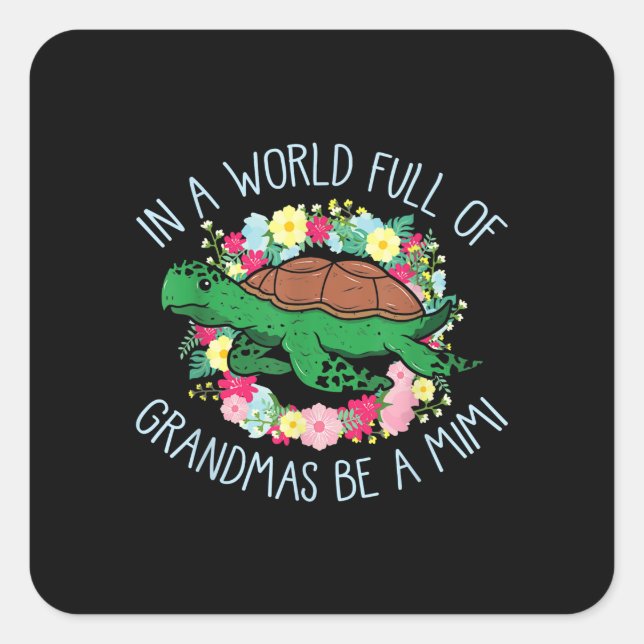 Cute Grandma Appreciation Mimi Turtle Lover Square Sticker (Front)