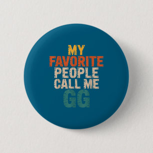 Cute grandparent quote my favorite people call me 6 cm round badge