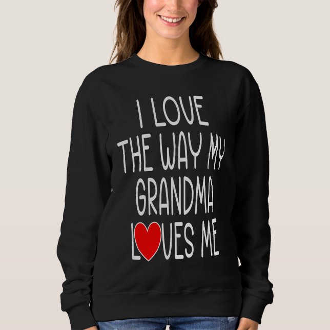 Cute Grandson Grandaughter Grandkids Valentine Gra Sweatshirt (Front)