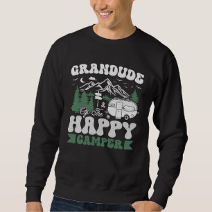 Cute Grandude Of The Happy Camper Camping Trip Sweatshirt