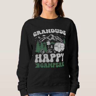 Cute Grandude Of The Happy Camper Camping Trip Sweatshirt