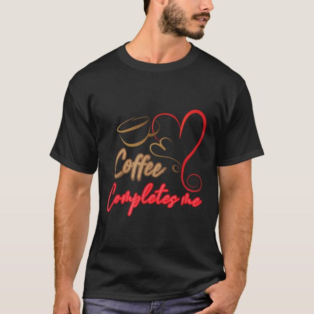 Cute Graphic Heart Cup For Coffee Lovers Coffee Co T-Shirt (Front)