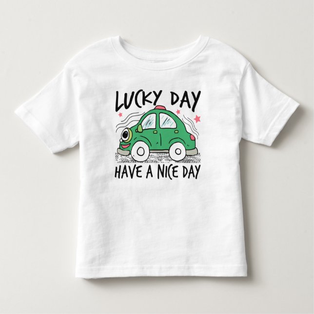 Cute Green Car Lucky Day Toddler T-Shirt (Front)