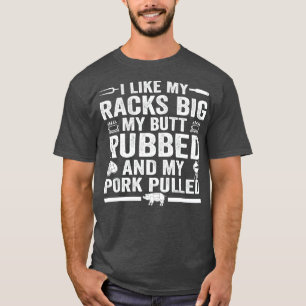 Cute Grilling For Men Women Pork Rub Smoking BBQ M T-Shirt
