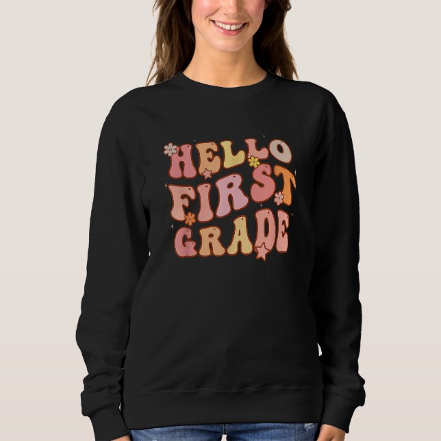 Cute Groovy Hello 1st Grade First Day Of School Ba Sweatshirt (Front)