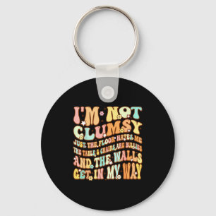 Cute Groovy I'm Not Clumsy Funny Saying Sarcastic  Key Ring