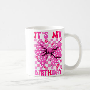 Cute Groovy Its My Birthday Coquette Bow Girls Wom Coffee Mug