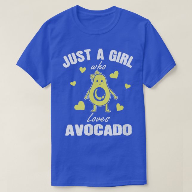 Cute Guacamole Just A Girl Who Loves Avocado Avoca T-Shirt (Design Front)
