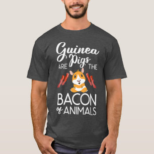 Cute Guinea Pig Are The Bacon Of Animals Premium 6 T-Shirt